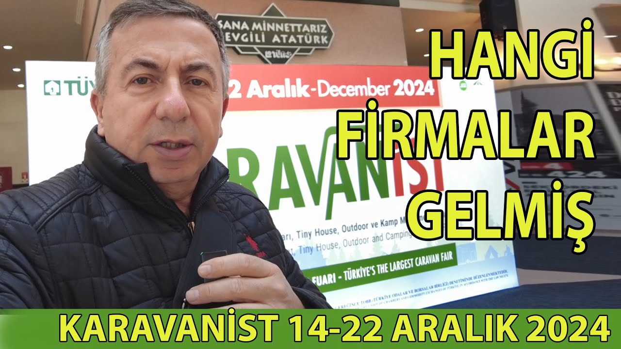 5.KARAVANİST FUARINA HANGİ FİRMALAR GELMİŞ hızlı tur.