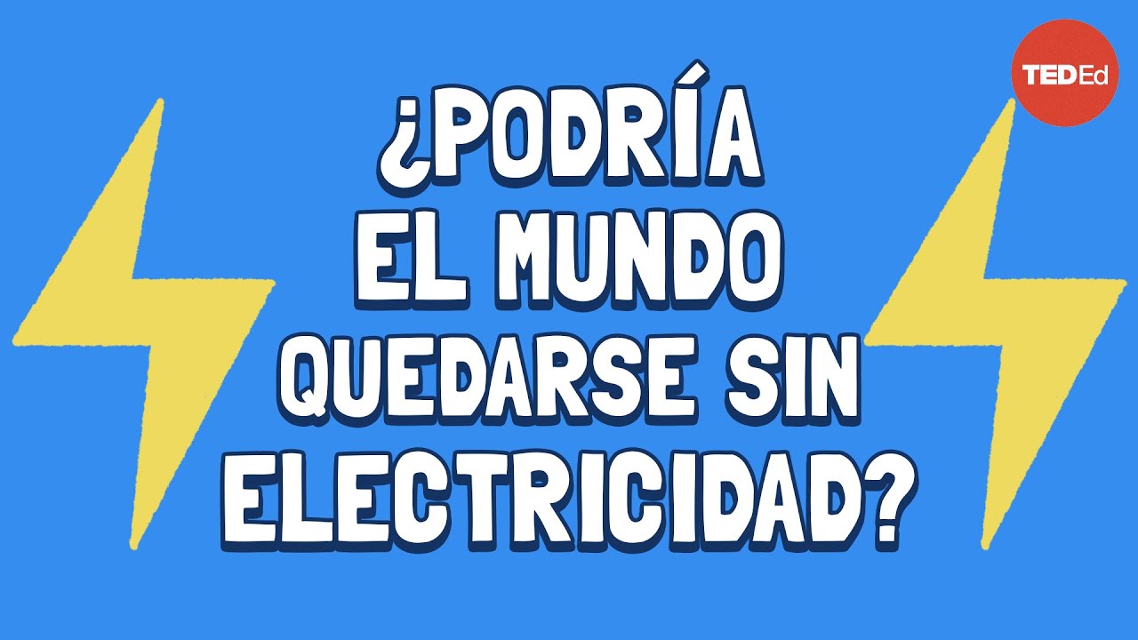 ¿Cuánta electricidad se necesita para abastecer al mundo?