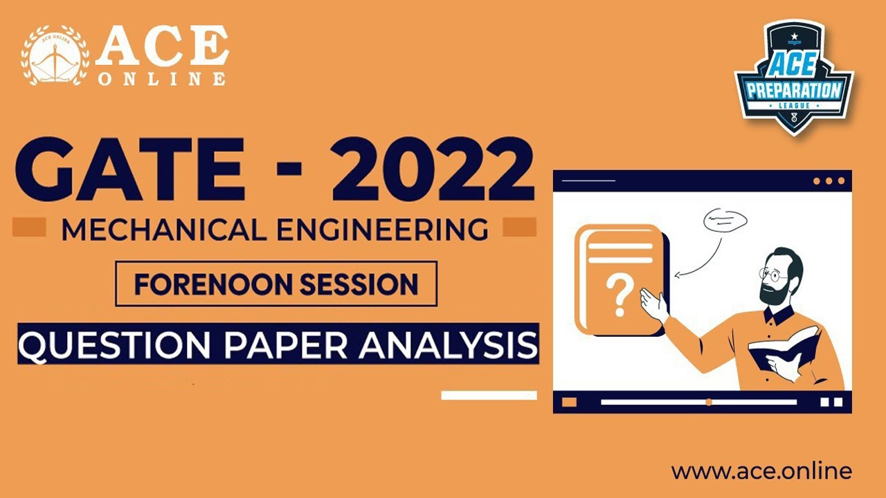 GATE - 2022 ME Question Paper Analysis & Answer KEY by ACE Faculty | Forenoon | ACE Online