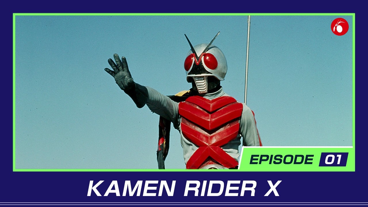KAMEN RIDER X | #1