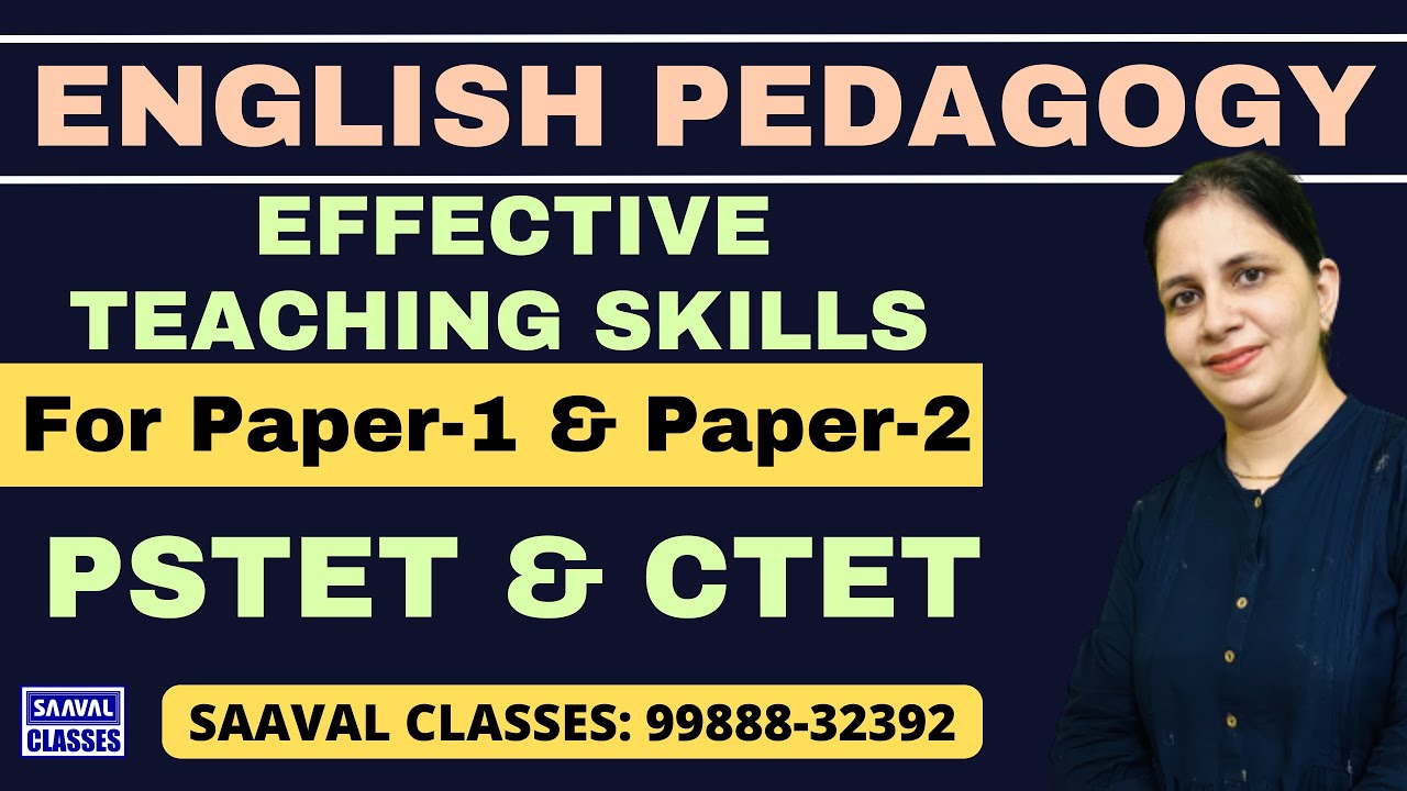 DAY-35 English Pedagogy Topic: Effective Teaching Skills  | SAAVAL CLASSES || Paper-1 & Paper-2