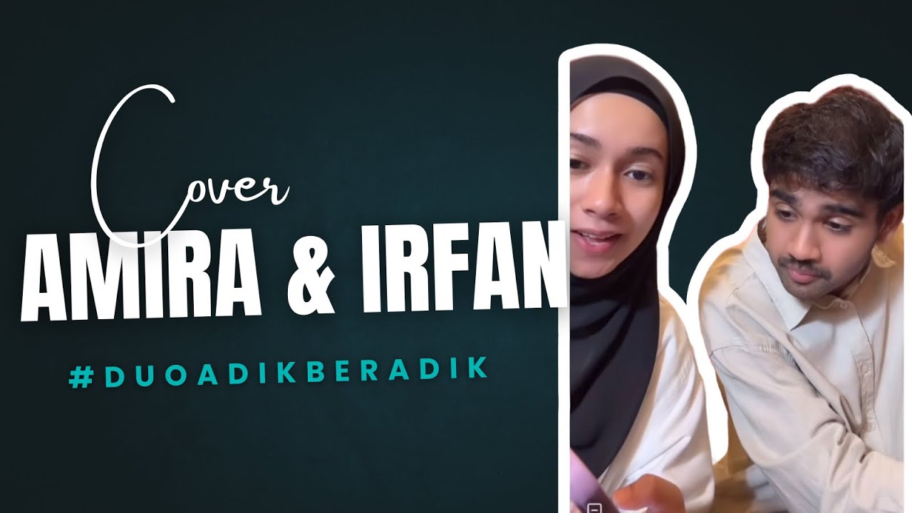 LIVE Amira Othman & Irfan Haris - Song Cover