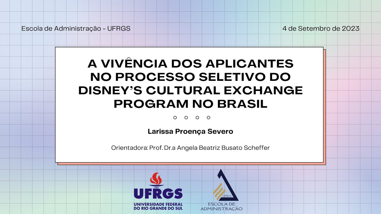 TCC - A Vivência dos Aplicantes no Processo Seletivo do Disney's Cultural Exchange Program no Brasil