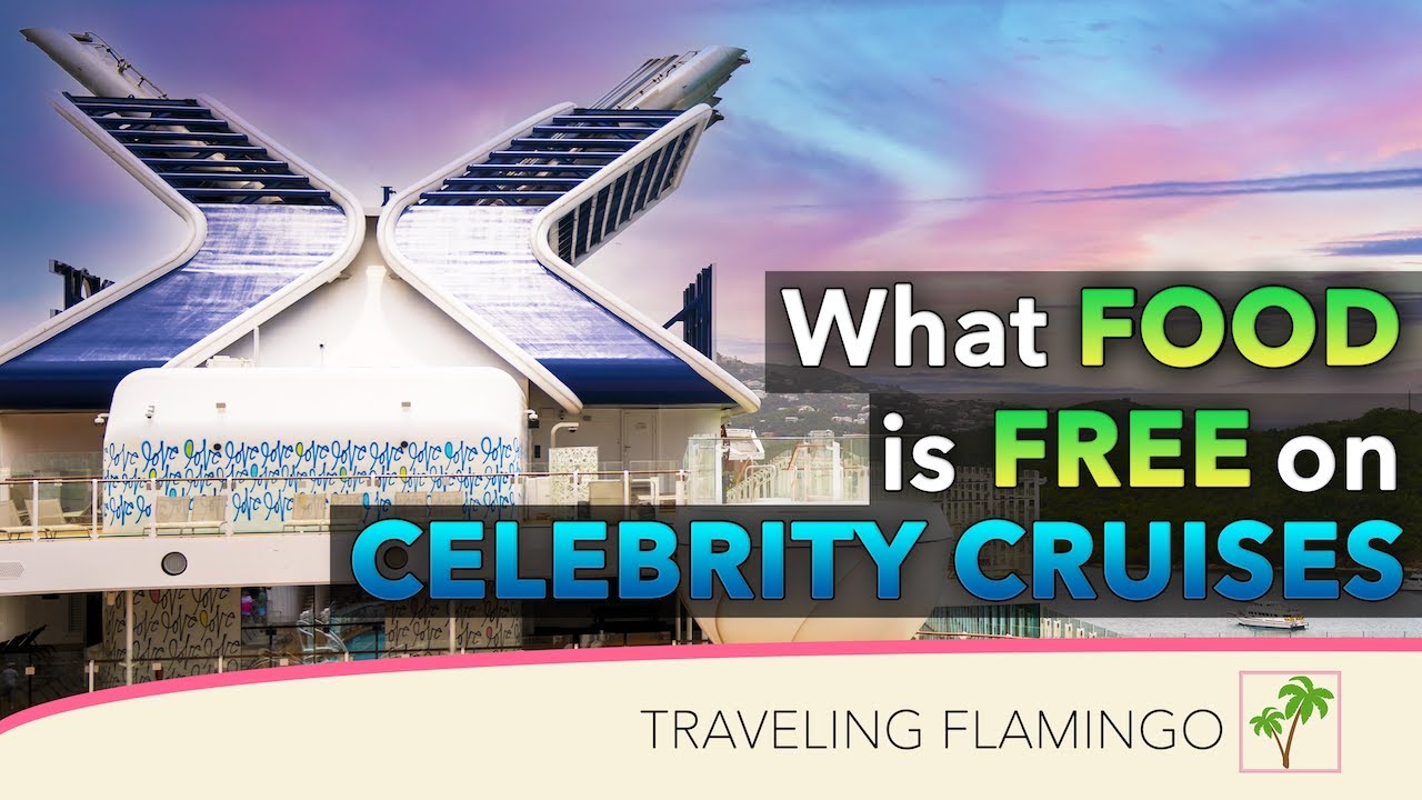 Celebrity Cruises What's Included - 🥩 Food Edition 🍔