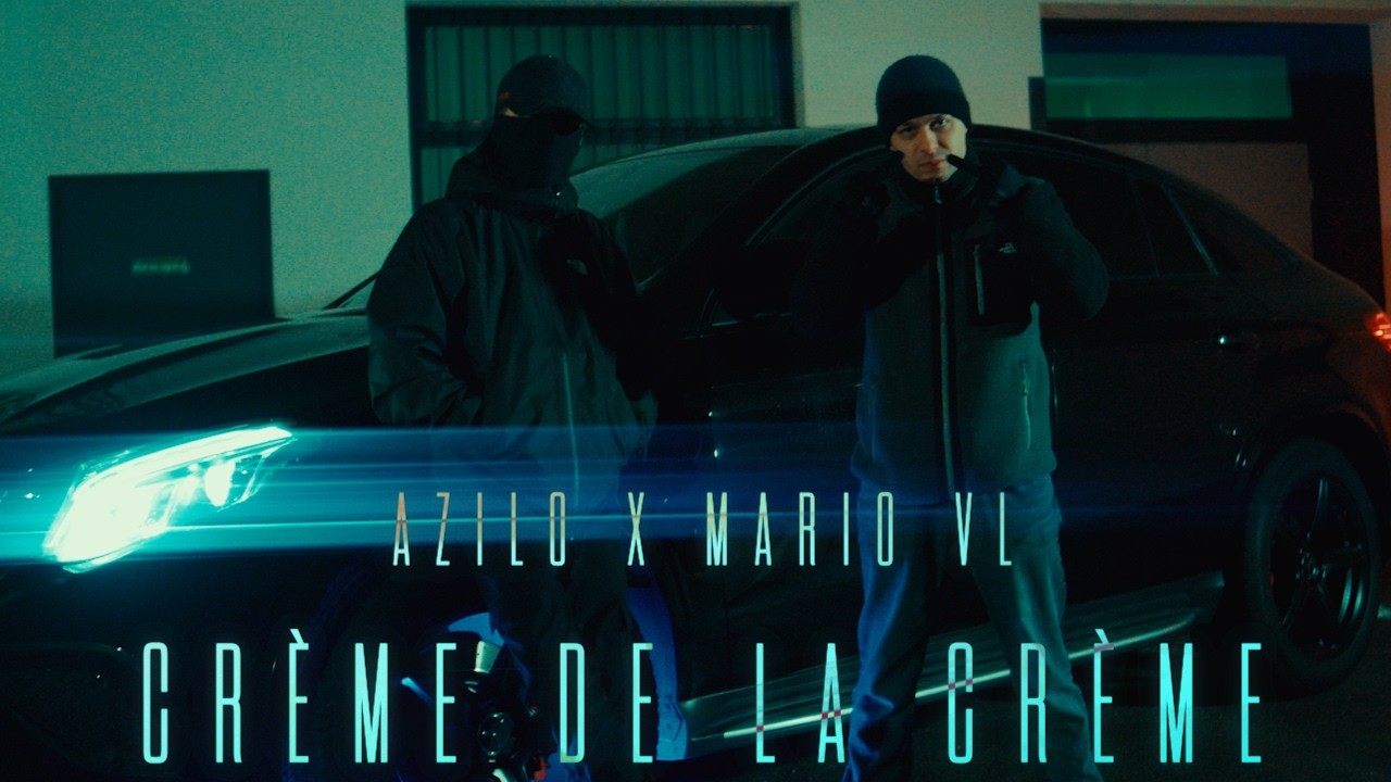 AZILO x Mario VL - CRÈME DE LA CRÈME [Official Video] 4K