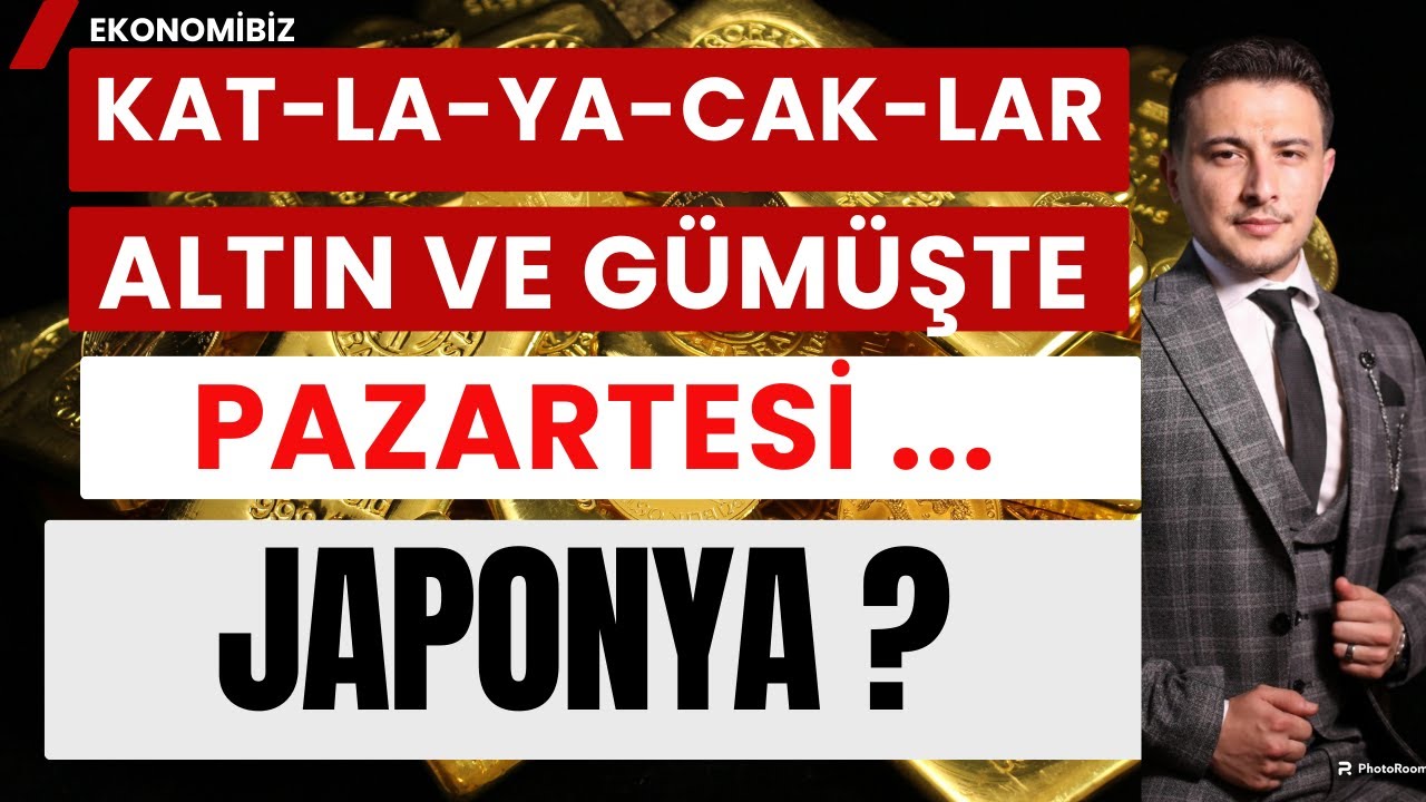 Kat-la-ya-cak-lar! Altın Ve Gümüşte Pazartesi..