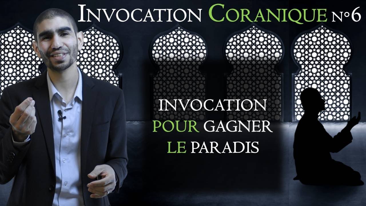 6 - Invocation pour gagner le Paradis
