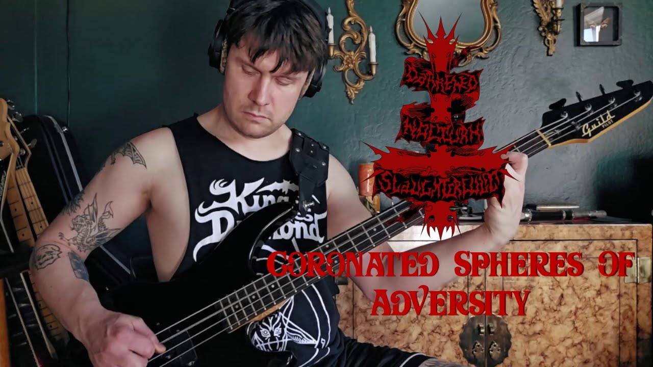 Darkened Nocturn Slaughtercult - Coronated Spheres Of Adversity Bass Cover