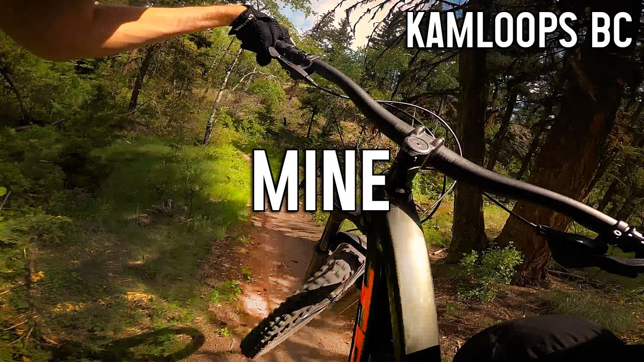 Mine - Kamloops Mountain Biking