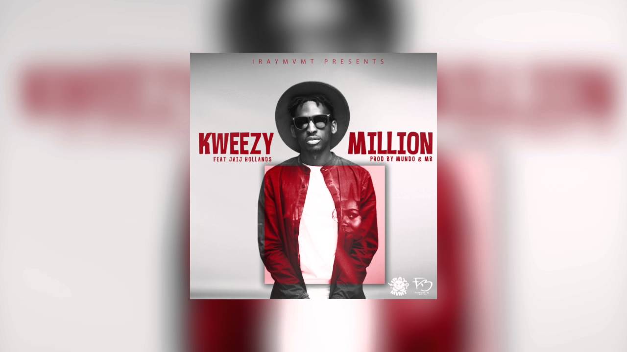 K WEEZY - Million ft. Jaij Hollands  [OFFICIAL AUDIO]