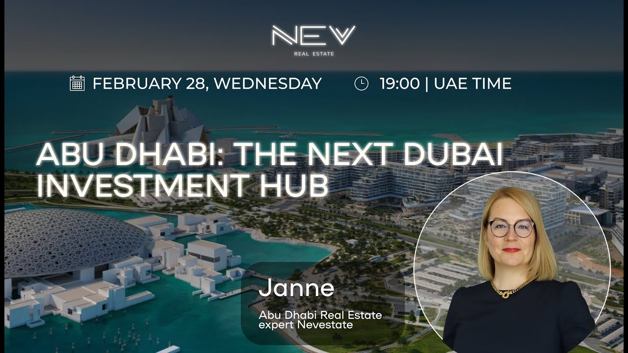 ABU DHABI: THE NEXT DUBAI INVESTMENT HUB | Buy real estate in Abu Dhabi