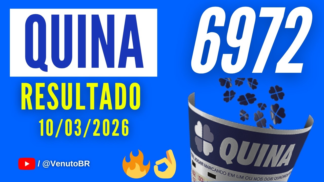 🍀 RESULTADO QUINA 6972