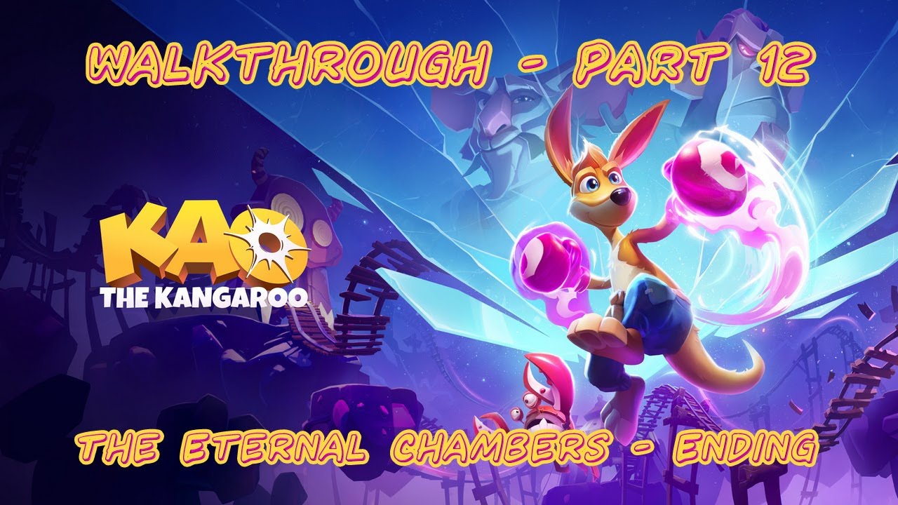 Kao the Kangaroo - The Eternal Chambers / Ending & Credits  - Walkthrough - Part 12