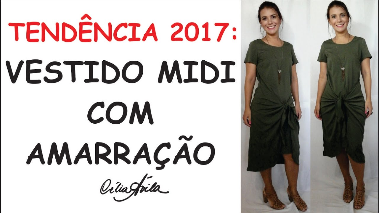 TENDÊNCIA 2017: VESTIDO COM AMARRAÇÃO NA FRENTE VERDE MILITAR COM CÉLIA ÁVILA