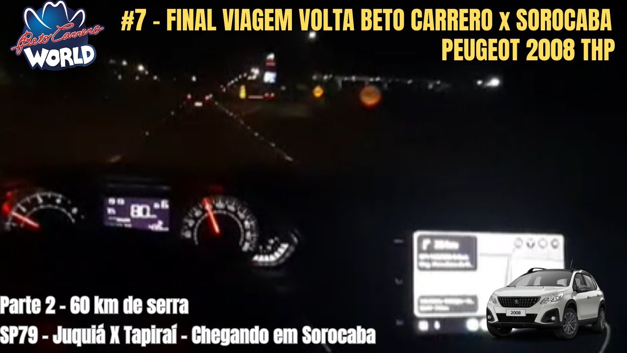 7-VIAGEM PEUGEOT 2008 THP BETO CARRERO - SP79 60 KM DE SERRA TAPIRAÍ X SOROCABA