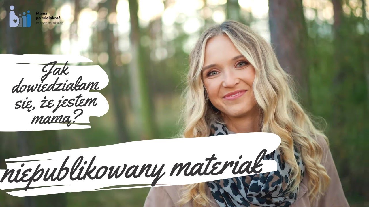 Świadectwo o tym, jak dowiedziałam się, że jestem mamą - Monika Gomułka - niepublikowany materiał