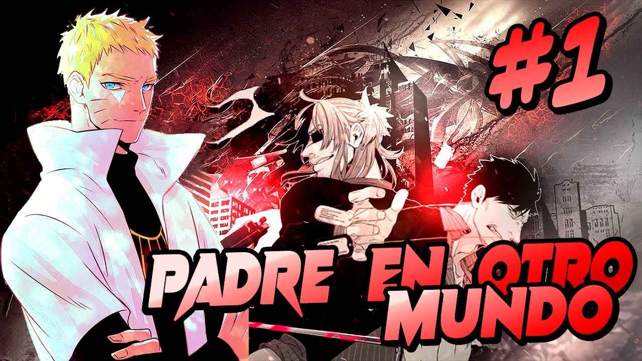 Padre En Otro Mundo  | 1 - 3 | Naruto x High School DxD [ De héroe a papá a jefe ]