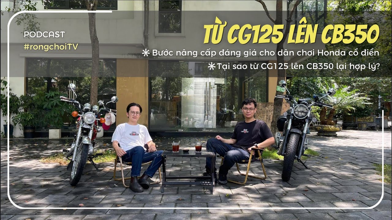 Từ CG125 lên CB350 – Bước nâng cấp đáng giá cho dân chơi Honda cổ điển