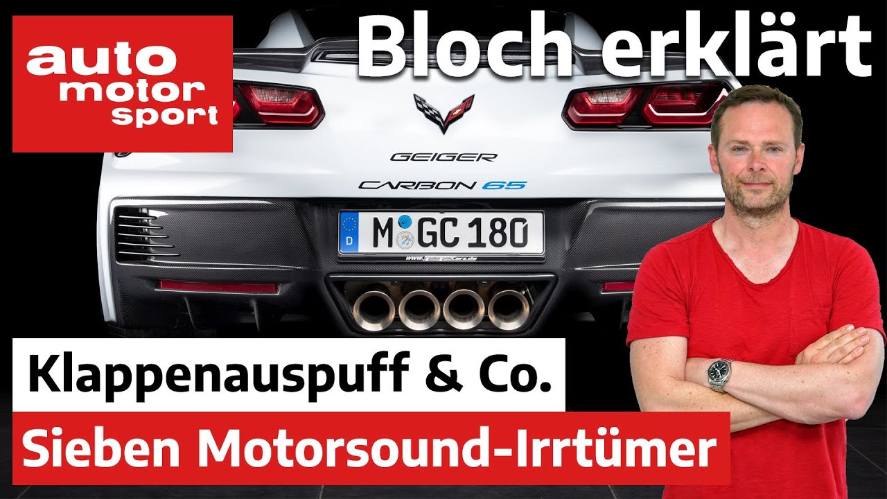 Klappenauspuff & Co.: Die 7 gr&ouml;&szlig;ten Motorsound-Irrt&uuml;mer - Bloch erkl&auml;rt #161 | auto motor und sport