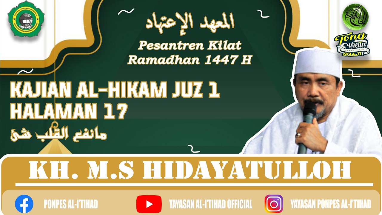 Pasaran Romadhon, Kitab Hikam Juz 1, Hal. 17 (مانفع القلب شئ) | KH. MS. Hidayatulloh