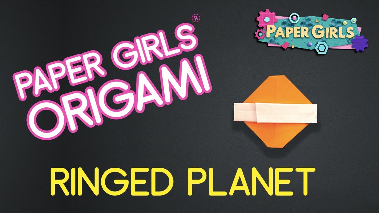 Origami Project for Episode 2 | A Ringed Planet | The Paper Girls Show | Fun STEAM Projects for Kids