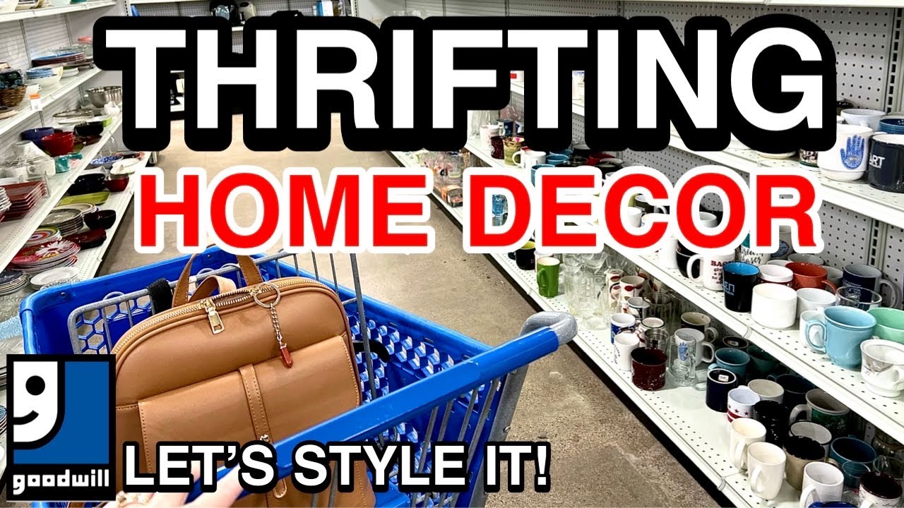 You will be blown away! THRIFTING GOODWILL FOR MY HOME * THRIFT HAUL HOME DECOR * THRIFT SHOPPING
