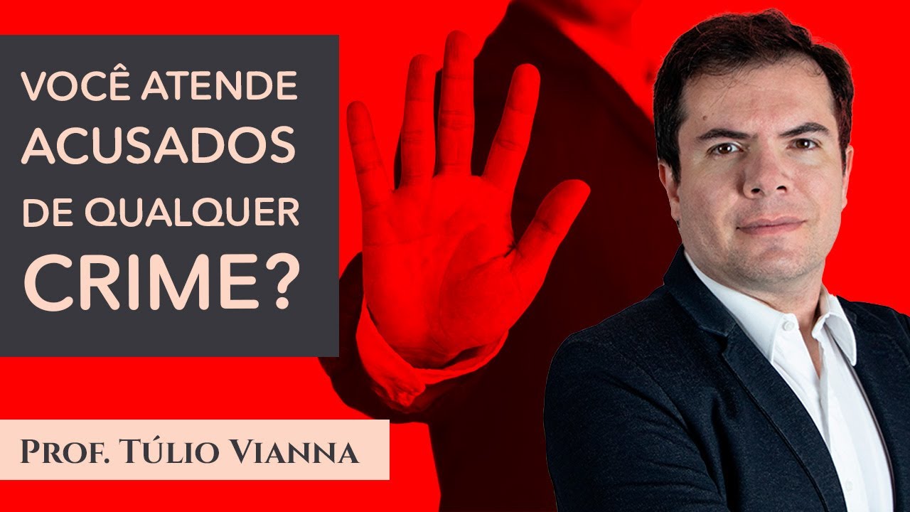 Você atende acusados de qualquer crime?