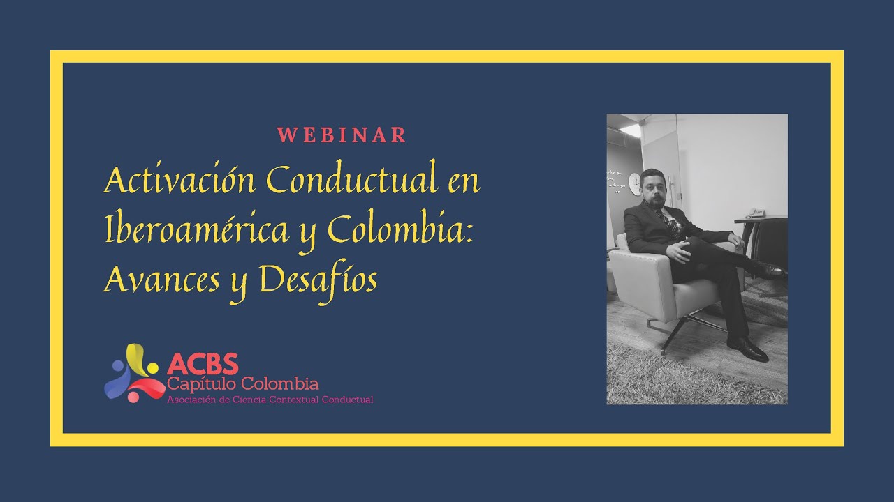 Webinar 11: Activación Conductual enIberoamérica y Colombia:Avances y Desafíos