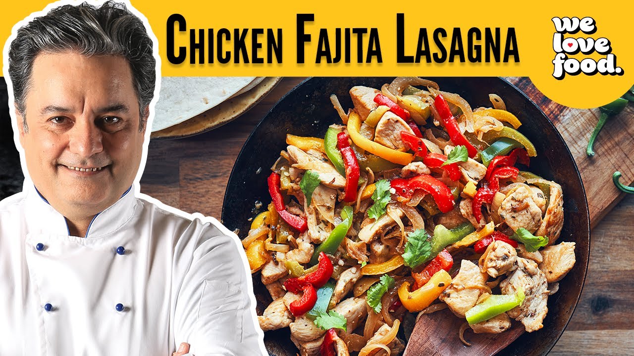 Easy Chicken Fajita Lasagna Recipe By Chef Mehboob - We Love Food