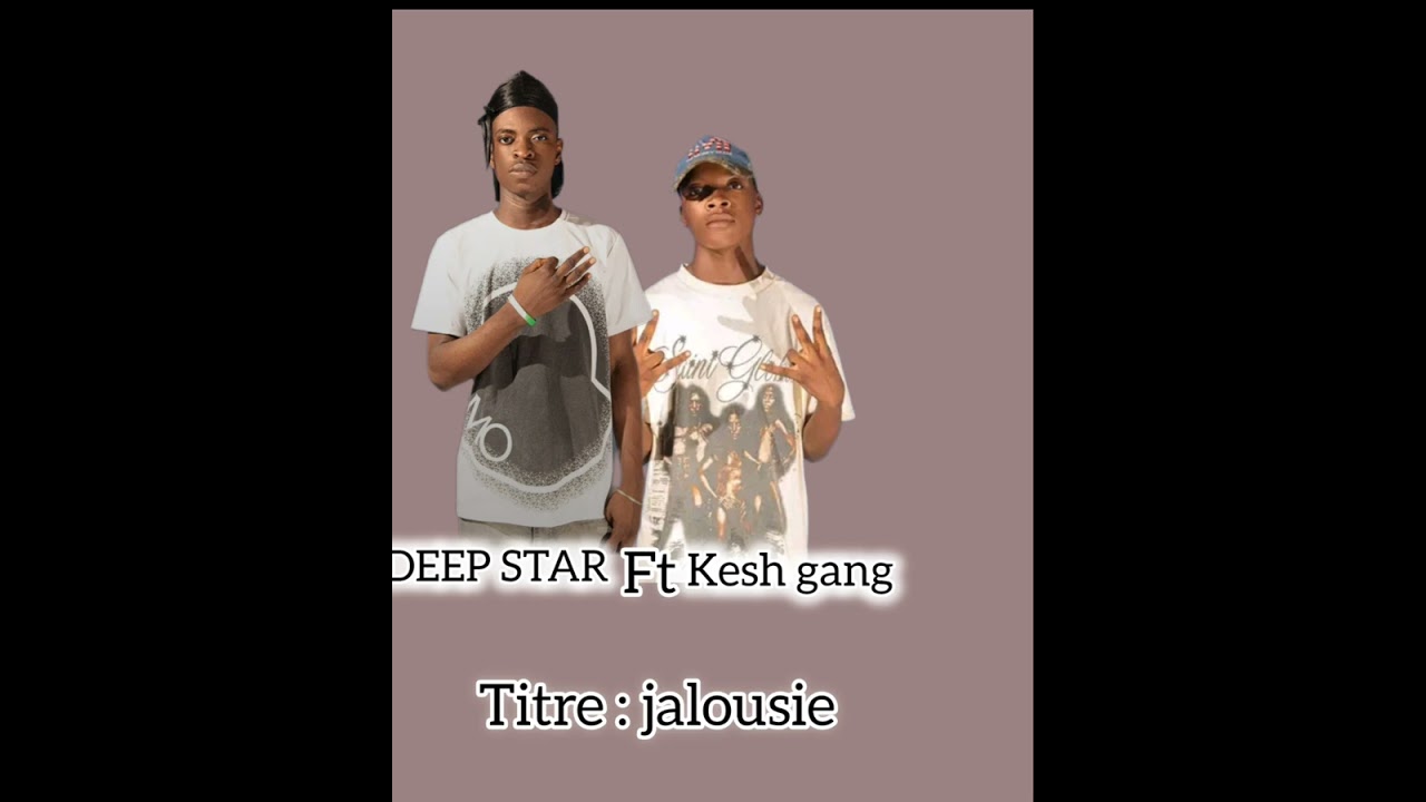Kesh_gang_JALOUSIE_feat_-_Deep_star.mp3
