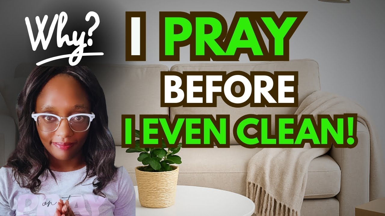Before You Clean Your House, Say This Prayer First