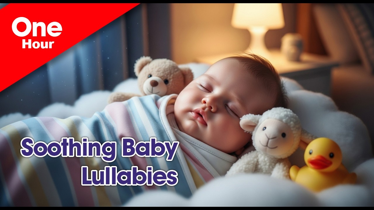 1 Hour of Baby Lullabies – Soothing Sleep Music for Babies & Newborns 