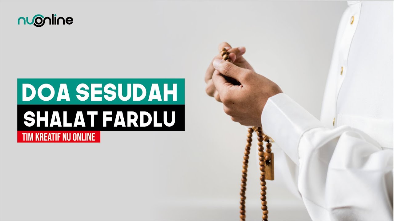 Doa Setelah Sholat Fardhu I دعاء بعد الصلاة