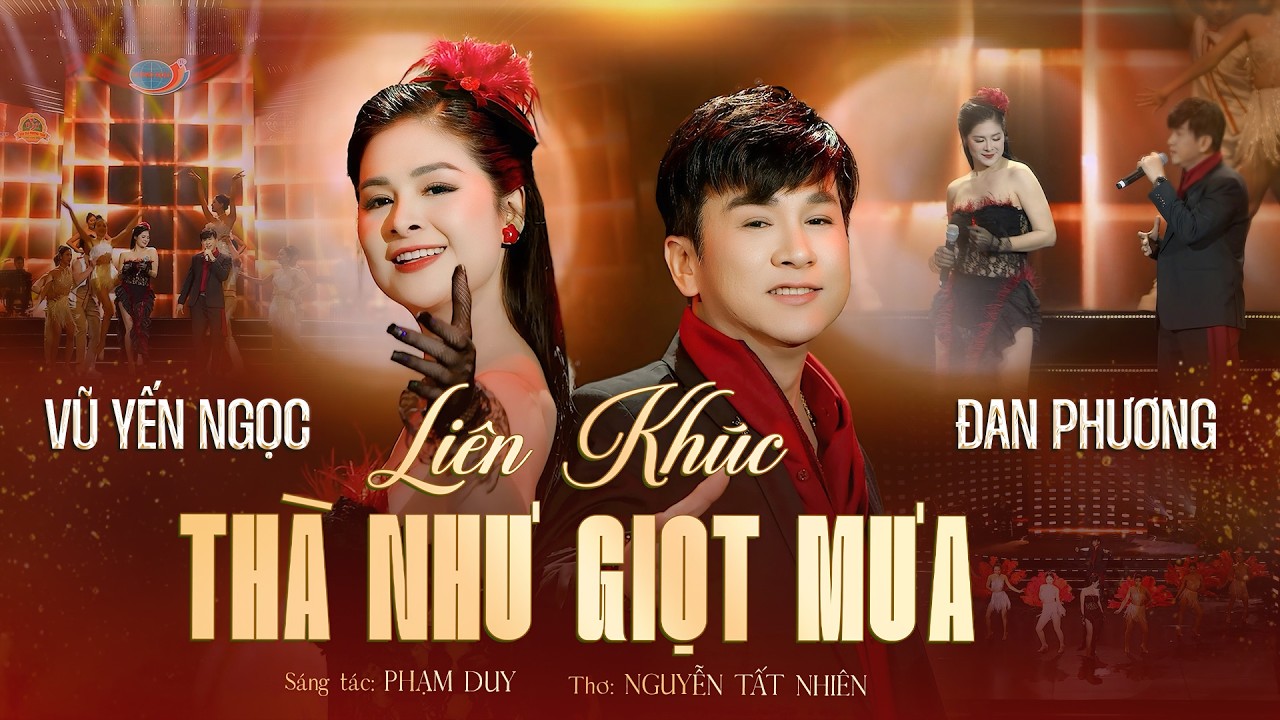 LK XUÂN ĐẶC BIỆT - Thà Như Giọt Mưa - Đan Phương & Vũ Yến Ngọc | Nhạc Tết Được Nghe Nhiều Nhất