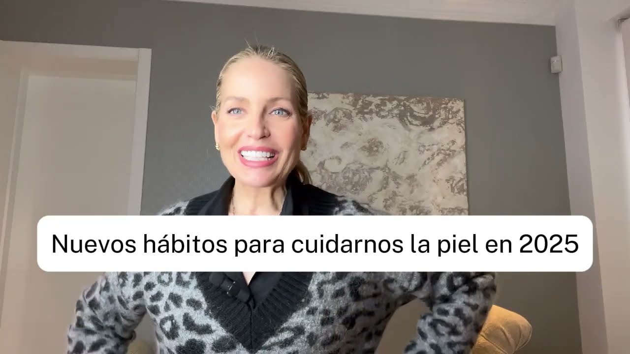 Nuevos Hábitos Clave para una Piel Radiante en 2025