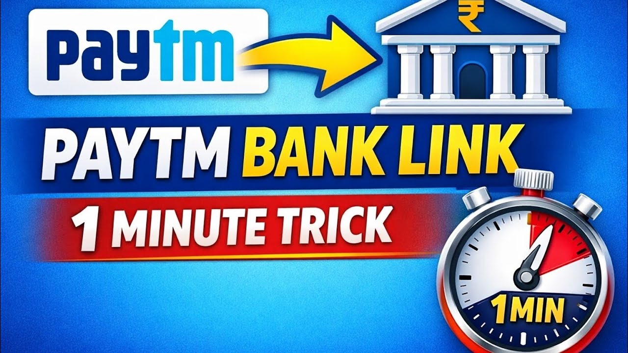 Paytm Me Bank Account Link Kaise Kare | 1 Minute Trick 🔥 | 100% Working 2026
