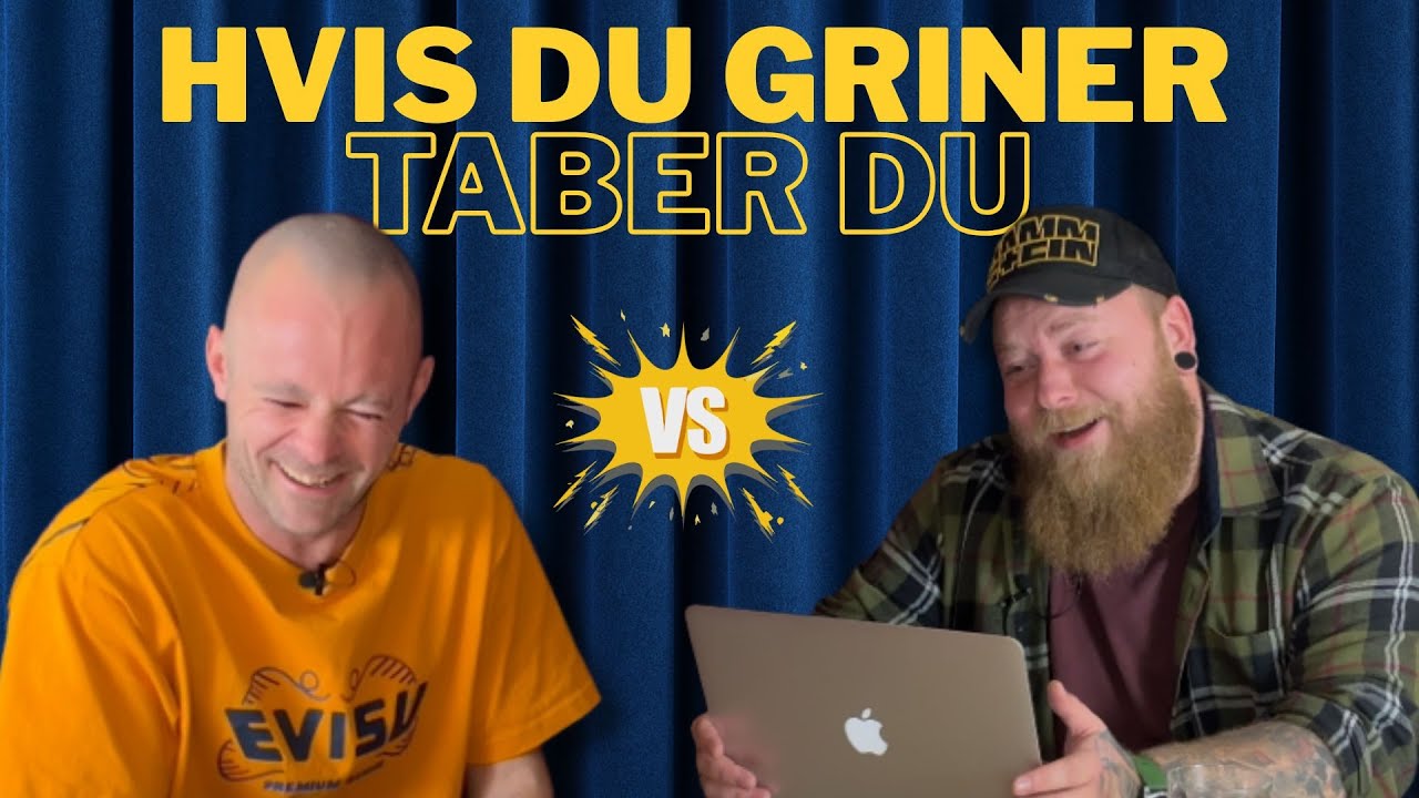 Den der GRINER, taber!