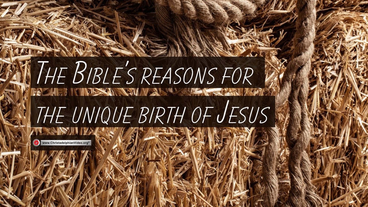 The Bible&rsquo;s SHOCKING Reasons for Jesus&rsquo; Unique Birth!** (Must-Watch Truth)