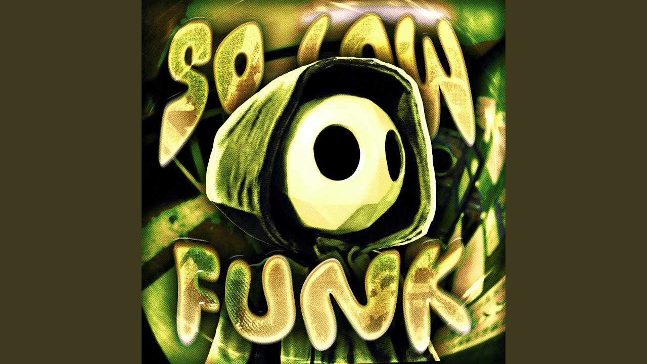 SO LOW FUNK