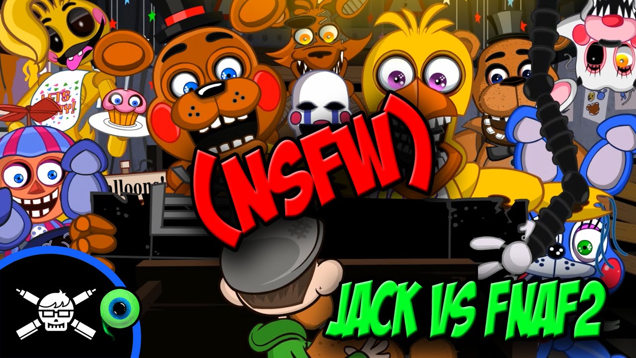 Jack Septiceye Vs. Five Nights at Freddy's 2 (NSFW)