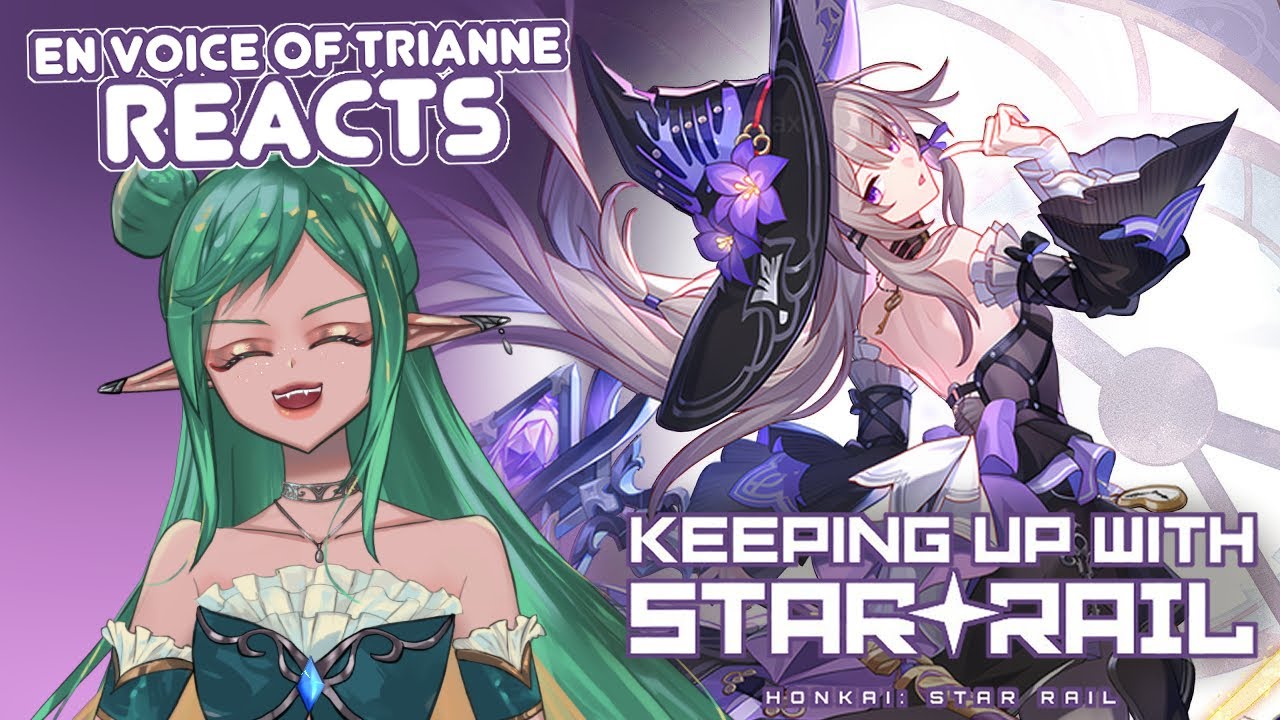 EN Voice of Trianne REACTS to "Keeping Up with Star Rail - The Herta" 