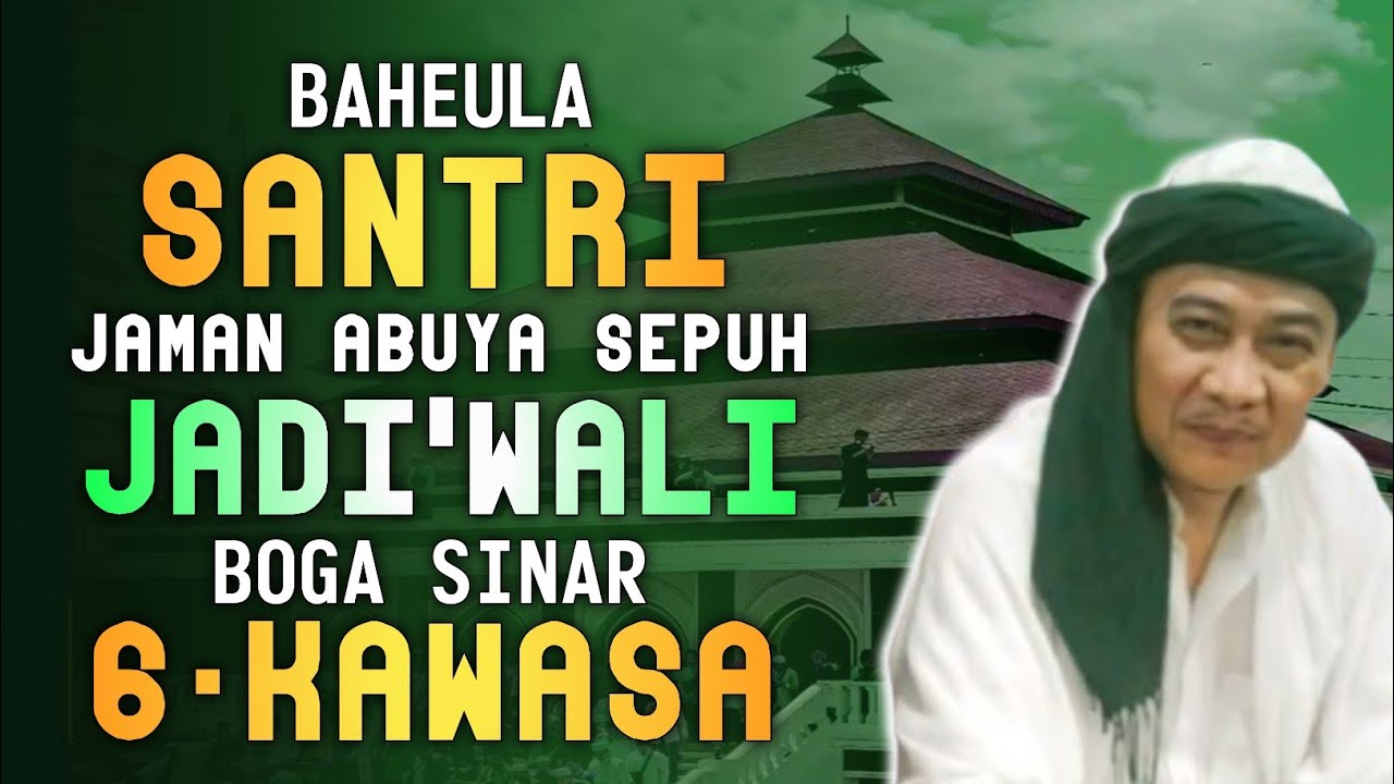 WIRIDAN SINAR 6 KAWASA | ABUYA UCI CILONGOK