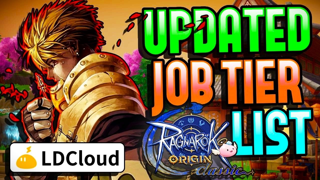 Updated Job Tier List 6/4/26 - Ragnarok Origin Classic