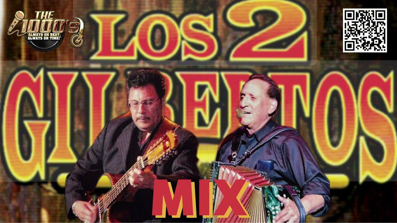 Los Dos Gilbertos Mix by The 1000’s! PPC!