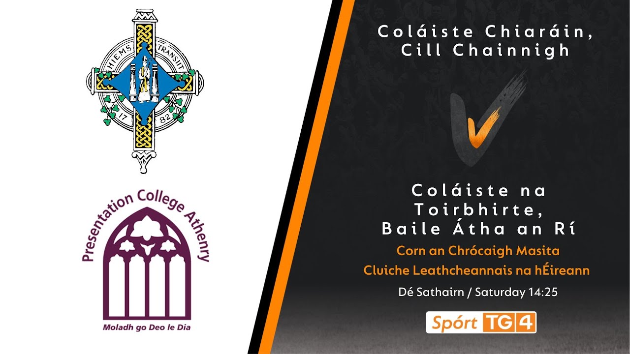 GAA Beo | Coláiste Chiaráin, Cill Chainnigh v Coláiste na Toirbhirte, Baile Átha an Rí