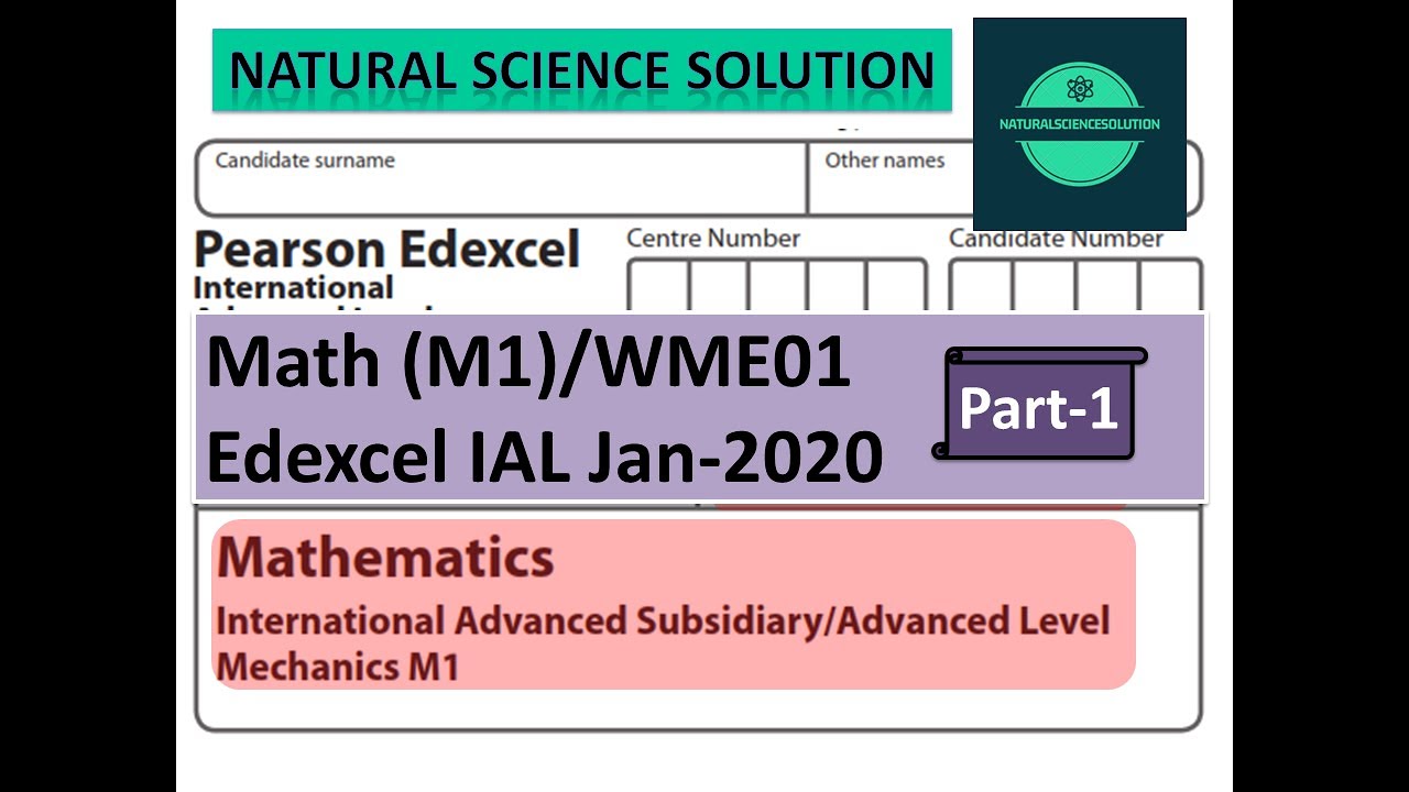 Edexcel IAL Math M1 WME01 Jan 2020 Part 1