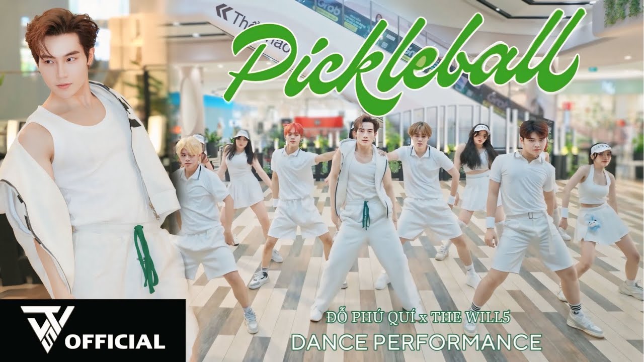 [VŨ ĐIỆU ĐẬP BANH] ĐỖ PH&Uacute; QU&Iacute; &lsquo;PICKLEBALL&rsquo; Dance Performance | The Will5 x ĐỖ PH&Uacute; QU&Iacute;