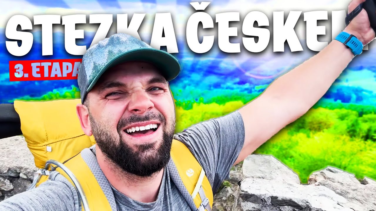 TŘETÍ ETAPA ZAČÍNÁ! | Stezka Českem #14