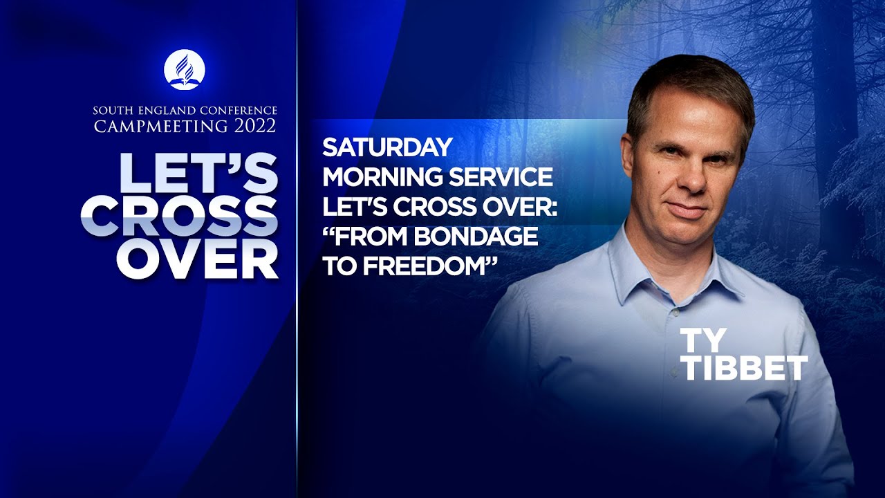 SEC CM 2022 - Saturday - Morning Service - "Let's Cross Over" - Ty Gibson