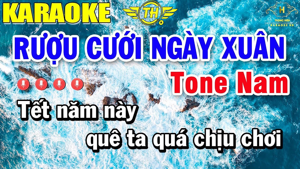 Rượu Cưới Ng&agrave;y Xu&acirc;n Karaoke Tone Nam Nhạc Sống | Beat Mới Dễ H&aacute;t &Acirc;m Thanh Chuẩn | Trọng Hiếu